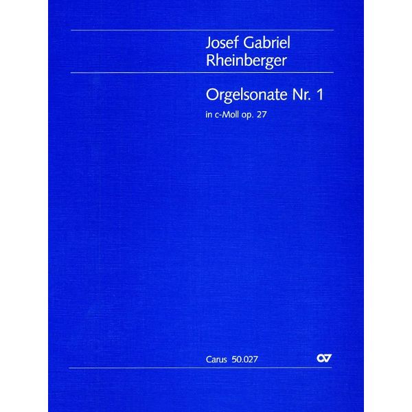 Carus Verlag Rheinberger Orgelsonate Nr. 1