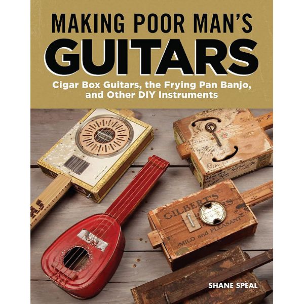 Fox Chapel Publishing Making Poor Man's Guitars