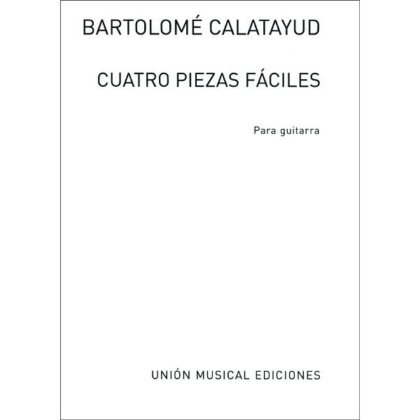 Union Musical Ediciones Calatayud Cuatro Piezas