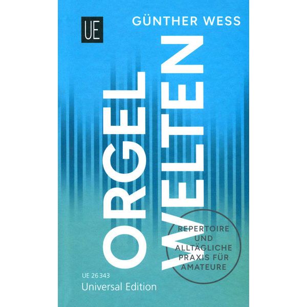 Universal Edition Orgelwelten