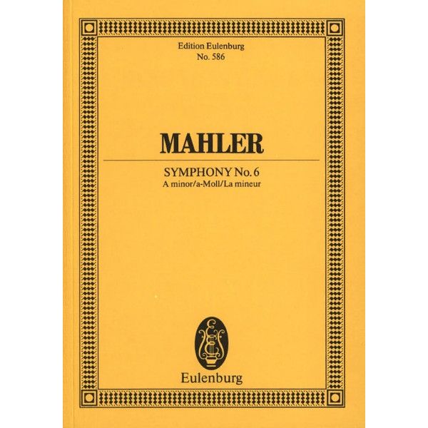 Edition Eulenburg Mahler Sinfonie Nr. 6 a-moll