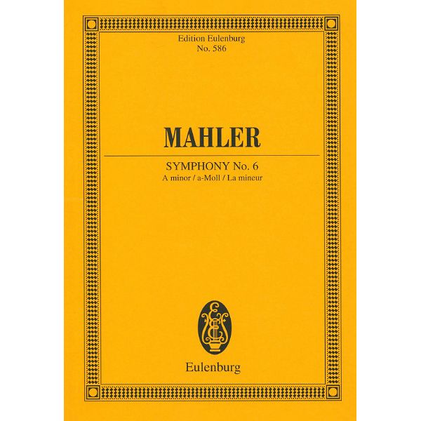 Edition Eulenburg Mahler Sinfonie Nr. 6 a-moll