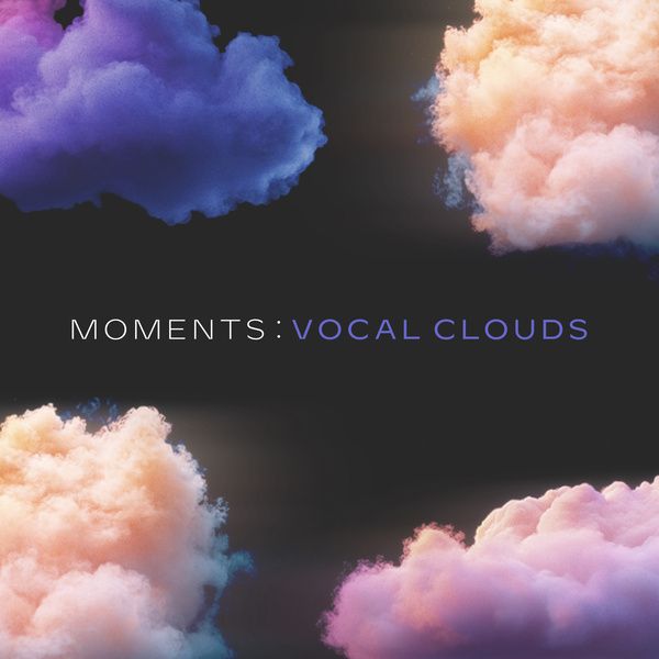 Native Instruments Moments: Vocal Clouds