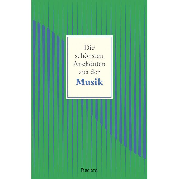 Reclam Verlag Anekdoten aus der Musik
