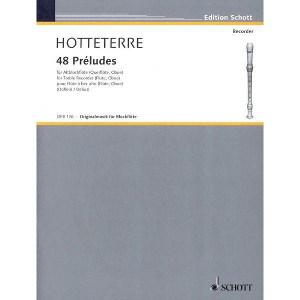 Schott Hotteterre 48 Préludes op. 7