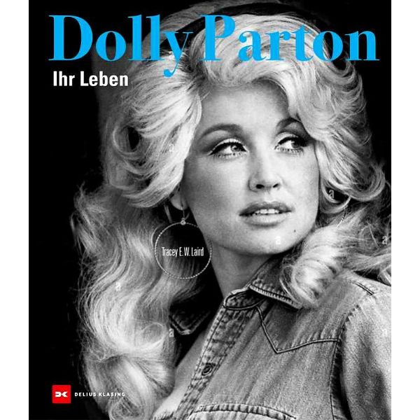 Delius Klasing Verlag Dolly Parton: Ihr Leben