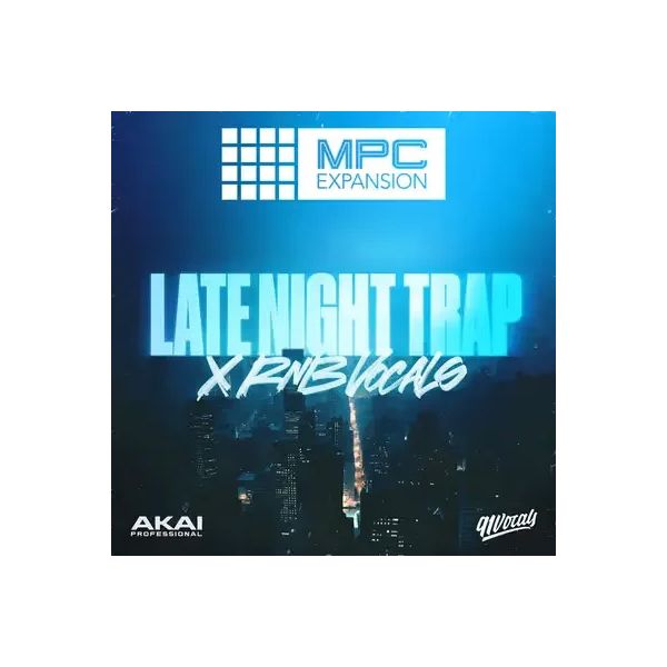 AKAI Professional Late Night Trap x RnB Vocals