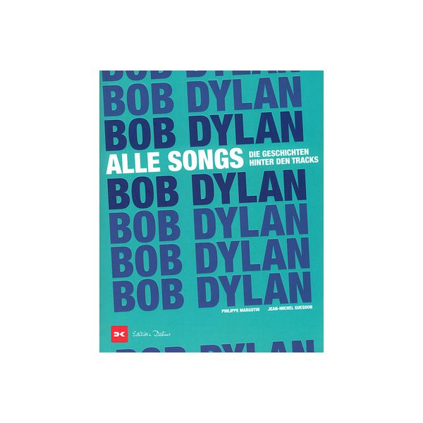 Delius Klasing Verlag Bob Dylan Alle Songs