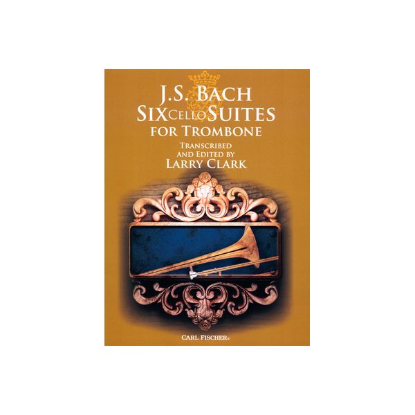 Carl Fischer Bach 6 Suiten Trombone