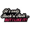 Bandshop Sticker It´s only Rock´n Roll
