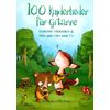 Bosworth 100 Kinderlieder für Gitarre
