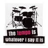 Bandshop Sticker The Tempo is whatever