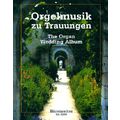 Bärenreiter Orgelmusik zu Trauungen