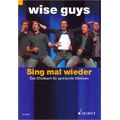Schott Wise Guys Sing Mal Wieder
