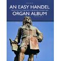Bärenreiter An Easy Handel Organ Album
