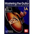 Mel Bay Mastering The Guitar 1A