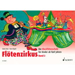 Schott Flötenzirkus Vol.2
