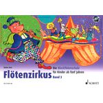 Schott Flötenzirkus Vol.3 +CD