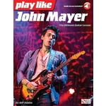Hal Leonard Play Like John Mayer