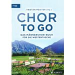 Schott Chor to go (TTBB)