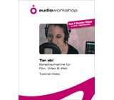 Audio Workshop Ton ab! Sprachaufnahme ... DVD