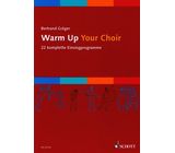 Schott Warm Up Your Choir
