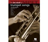 Hal Leonard Big Book Of Trumpet Songs