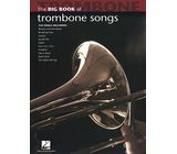 Hal Leonard Big Book Of Trombone Songs