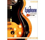 Backbeat Books The Epiphone Guitar Book