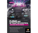 Tutorial Experts DJing mit NI Traktor Kontrol