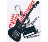 Martin Schmidt Vierspur, Kleber & Gitarren