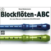 Edition Melodie Blockflöten ABC 3 Edition Melodie Blockflöten ABC 3
