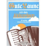 August Seith Musikverlag Gute Laune mit dem Akkordeon August Seith Musikverlag Gute Laune mit dem Akkordeon