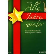 Schott Alle Jahre Wieder Alto-Sax Schott Alle Jahre Wieder Alto-Sax
