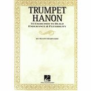 Hal Leonard Scott Barnard: Trumpet Hanon Hal Leonard Scott Barnard: Trumpet Hanon