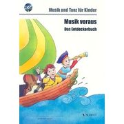 Schott Musik Voraus Das Entdeckerbuch Schott Musik Voraus Das Entdeckerbuch