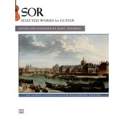 Alfred Music Publishing Sor: Selected Works for Guitar Alfred Music Publishing Sor: Selected Works for Guitar