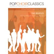 Bosworth PopChoirClassics:The Beatles Bosworth PopChoirClassics:The Beatles