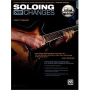Alfred Music Publishing Soloing over Changes Alfred Music Publishing Soloing over Changes