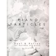Bosworth Piano Particles: Reel & Reflex Bosworth Piano Particles: Reel & Reflex