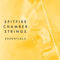 Spitfire Audio : Chamber Strings Essentials