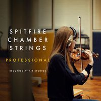 Spitfire Audio : Chamber Strings Professional