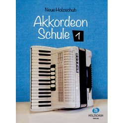Holzschuh Verlag Neue Akkordeon Schule 1