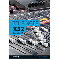 Wizoo Publishing Behringer X32 Guide