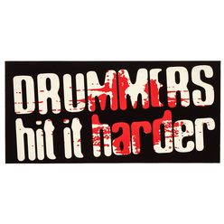 Bandshop  Sticker Drummers hit it Harder