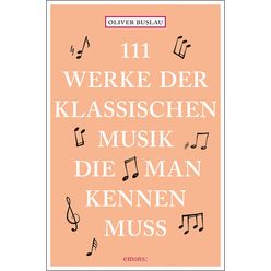 Emons Verlag  111 Werke d. klassischen Musik