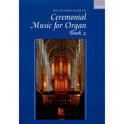 Oxford University Press Ceremonial Music For Organ 2