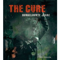 Hannibal Verlag The Cure Dunkelbunte Jahre