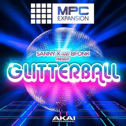 AKAI Professional Sanny X & 8Fonk - Glitterball