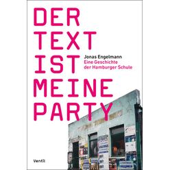 Ventil Verlag Der Text ist meine Party